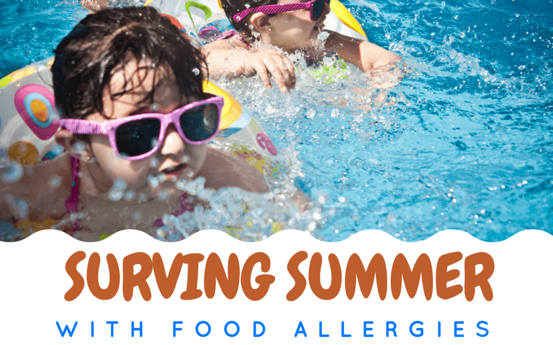 Surviving the Summer with Food Allergies