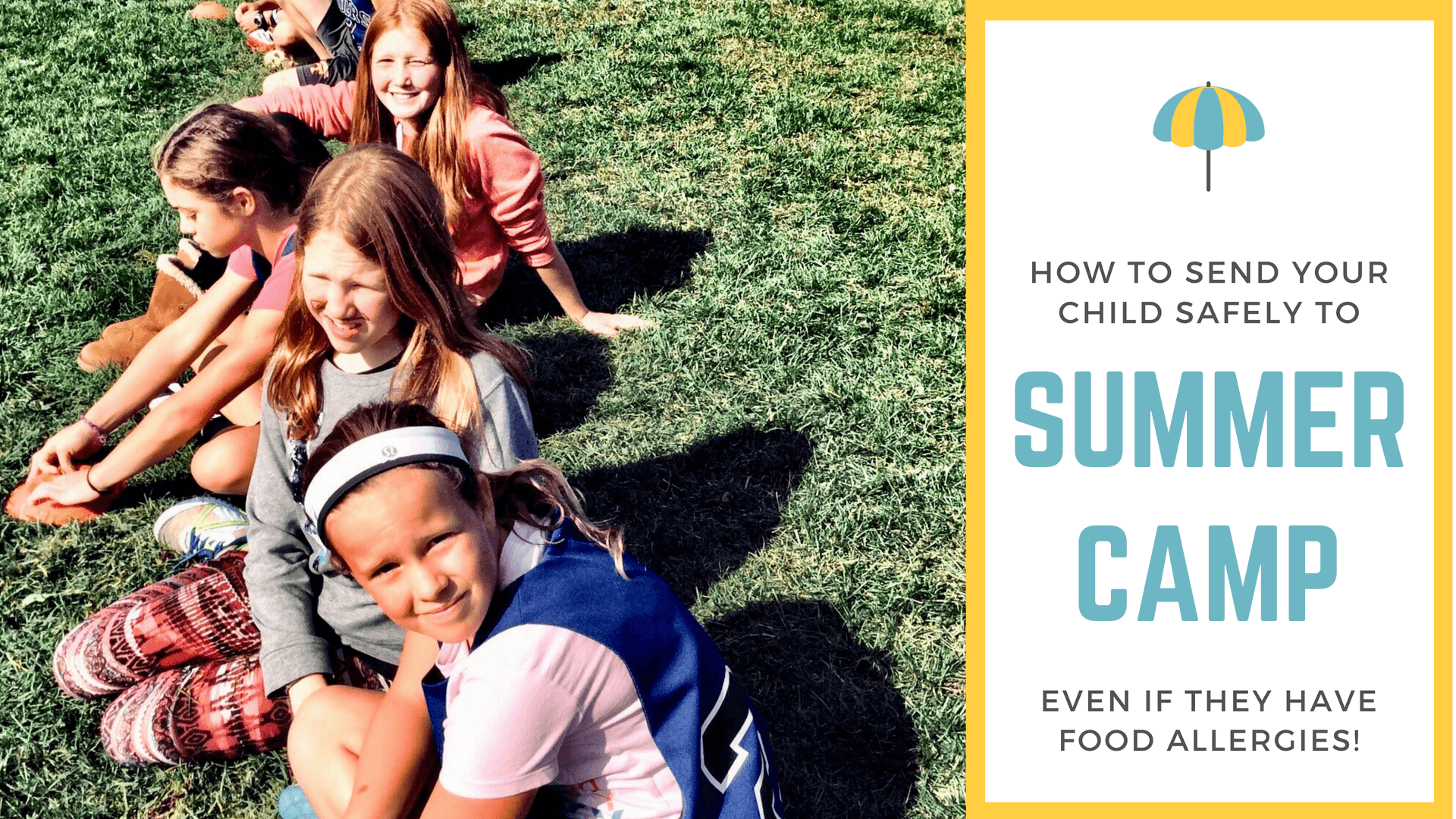 surviving summer with food allergies - summer camp