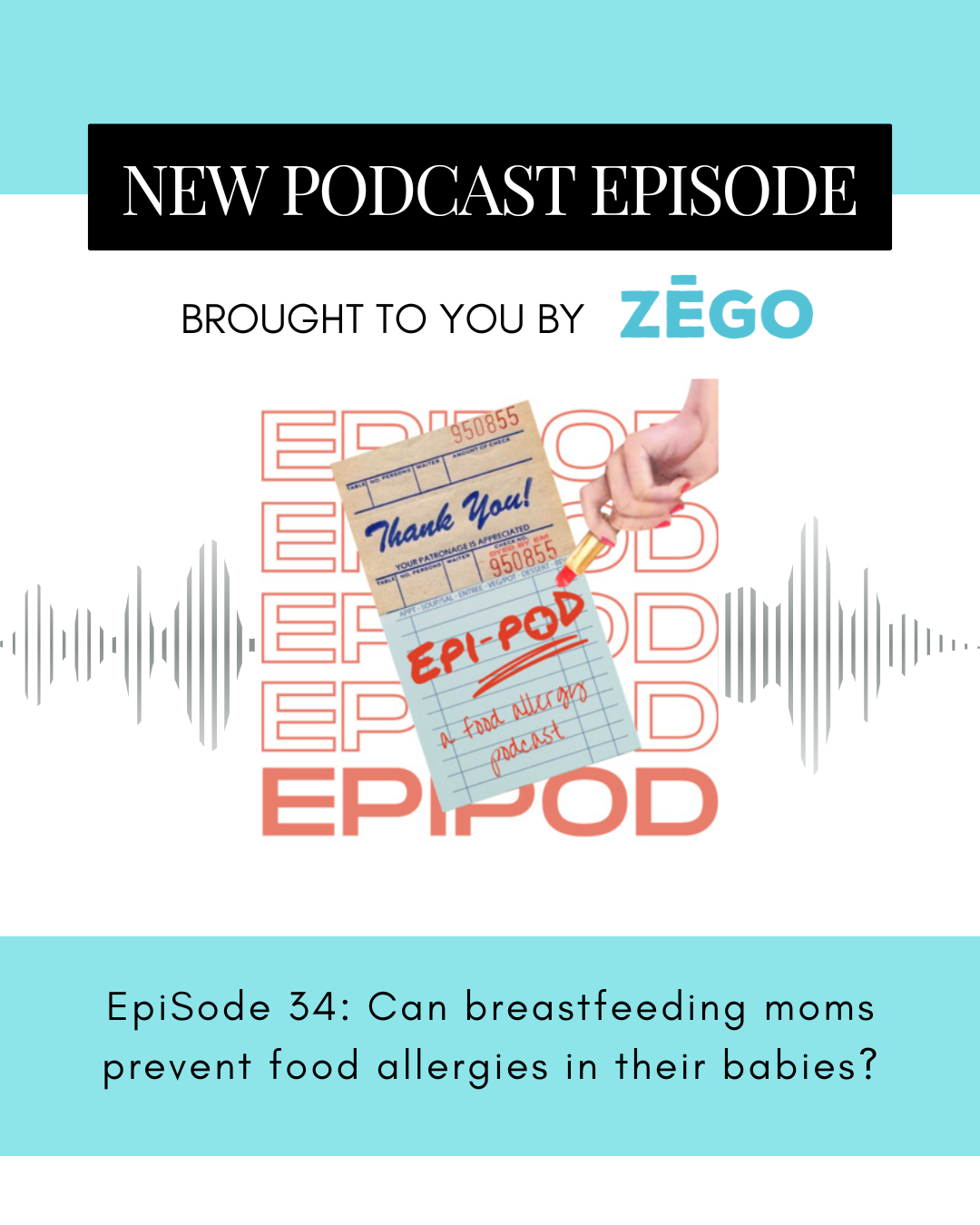 EPIPOD New Podcast Brought to You by ZEGO